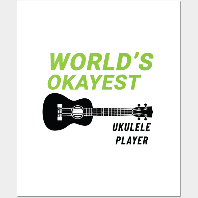 World's Okayest Ukulele Player Ukulele Light Theme Wall Art by nightsworthy